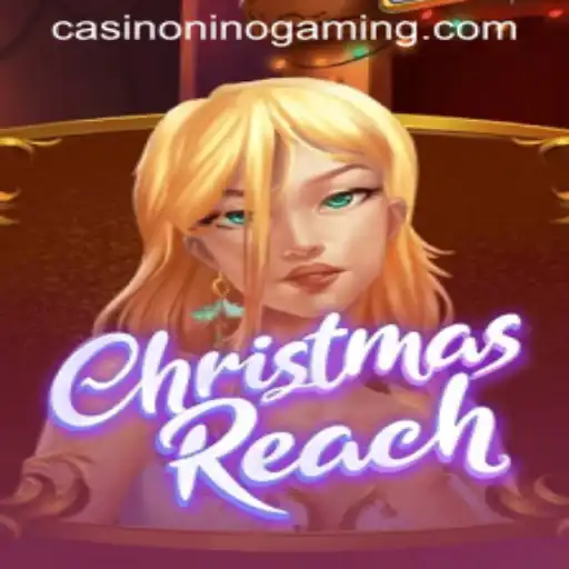 ChristmasReach: A Festive Adventure with NinoGaming