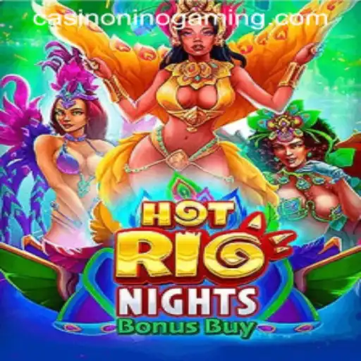 Experience the Thrill of HotRioNightsBonusBuy by NinoGaming