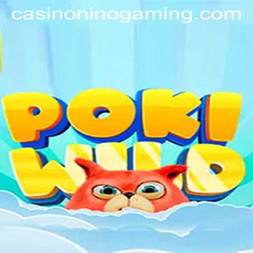 Explore the Exciting World of PokiWild: A New Gaming Adventure by NinoGaming
