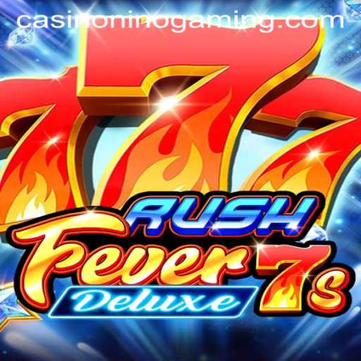 RushFever7sDeluxe: A Thrilling Dive into NinoGaming's Latest Sensation