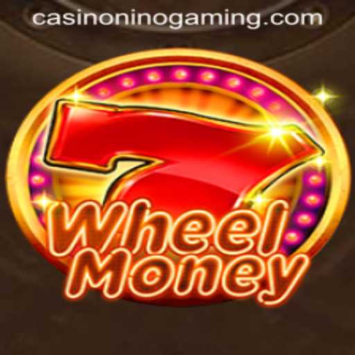 Exploring the Thrills of WheelMoney with NinoGaming